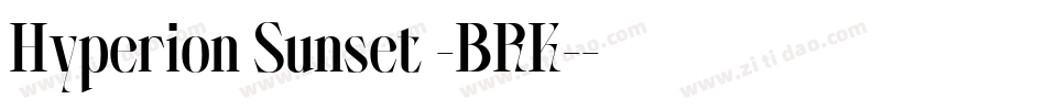 Hyperion Sunset -BRK-字体转换